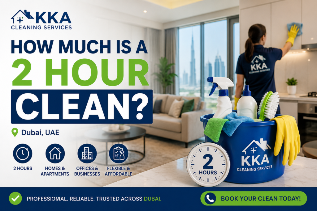 How Much Is a 2 Hour Clean in Dubai